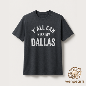 Erling Haaland Y’all Can Kiss My Dallas T-Shirt 8 Erling Haaland Y’all Can Kiss My Dallas T-Shirt