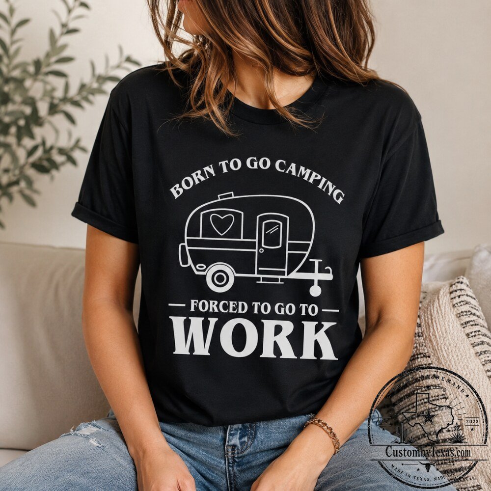 Camping Lover Shirt Born To Go Camping