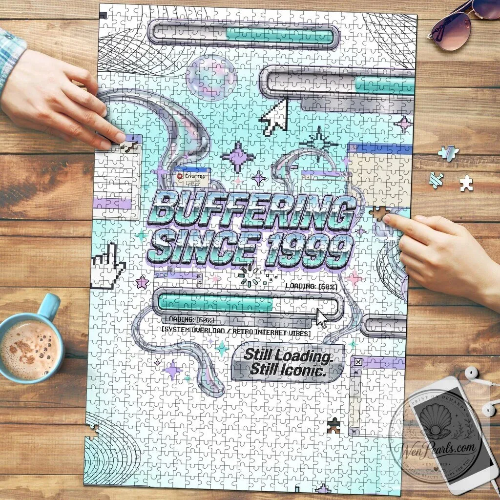 Buffering Since 1999 Retro Internet Vibes Still Loading Iconic Puzzle