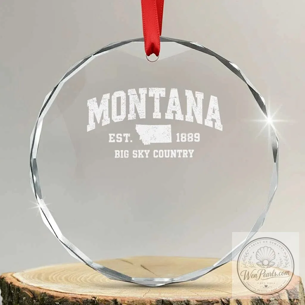 Montana Big Sky Country Established 1889 Crystal Glass Ornament