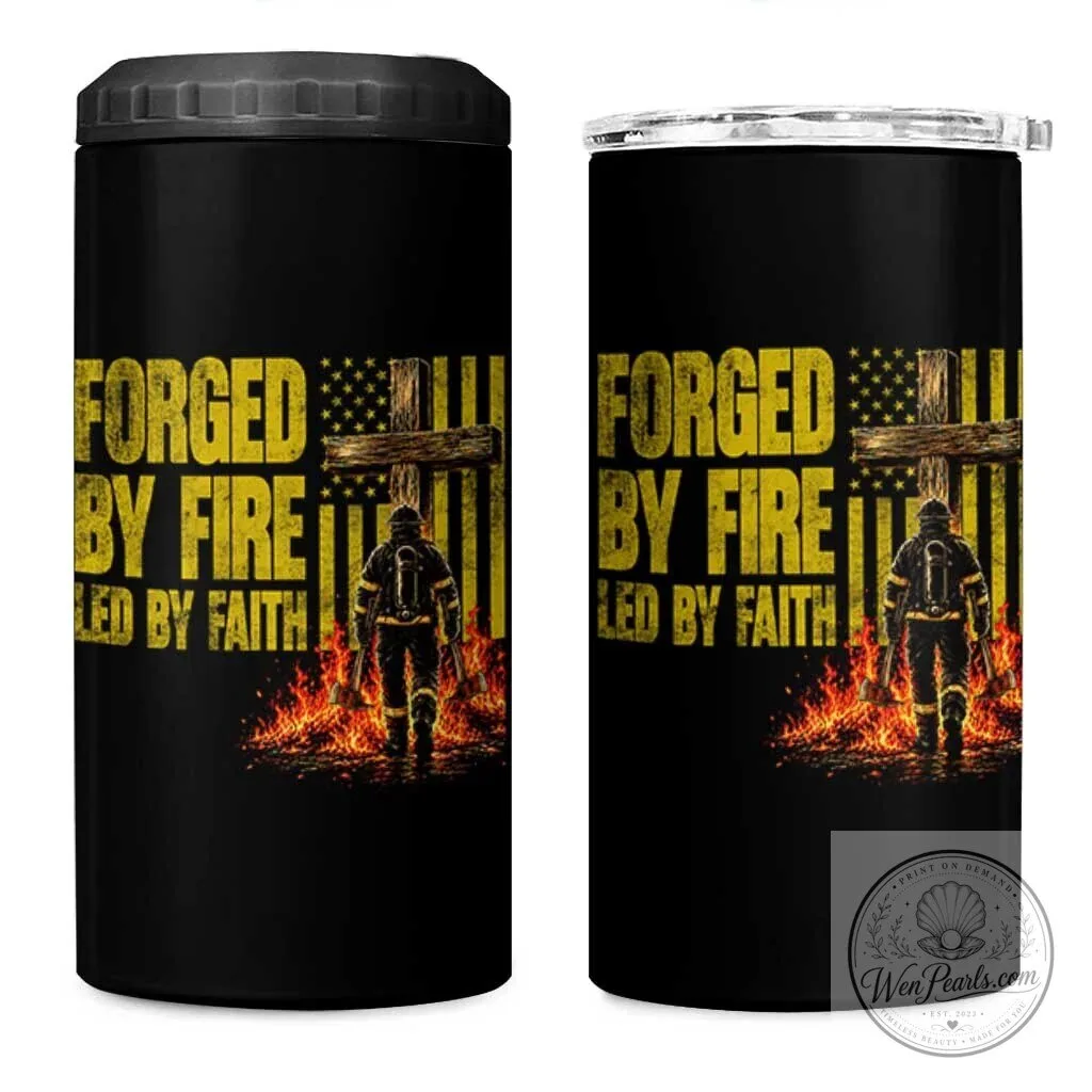 Christian Firefighter Forged By Fire Led By Faith American Flag Can Cooler Tumbler 23 Christian Firefighter Forged By Fire Led By Faith American Flag Can Cooler Tumbler