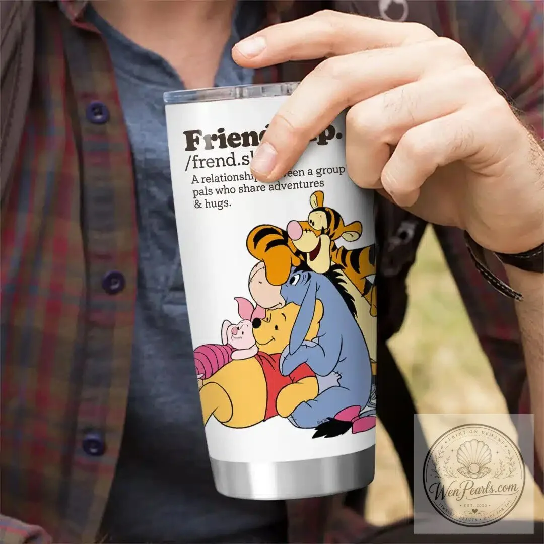 Stainless Steel Tumbler Featuring Friendship Quote from Winnie The Pooh and Friends 9 Stainless Steel Tumbler Featuring Friendship Quote from Winnie The Pooh and Friends
